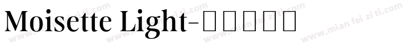 Moisette Light字体转换